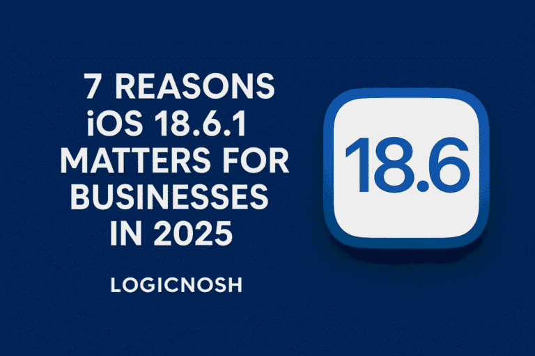 7 Reasons iOS 18.6.1 Matters for Businesses and IT Teams in 2025
