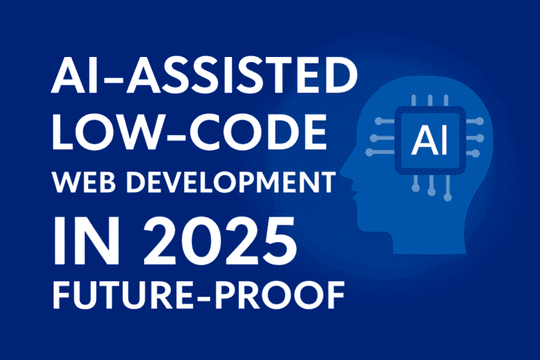 AI-Assisted Low-Code Web Development Services for Small Businesses in 2025